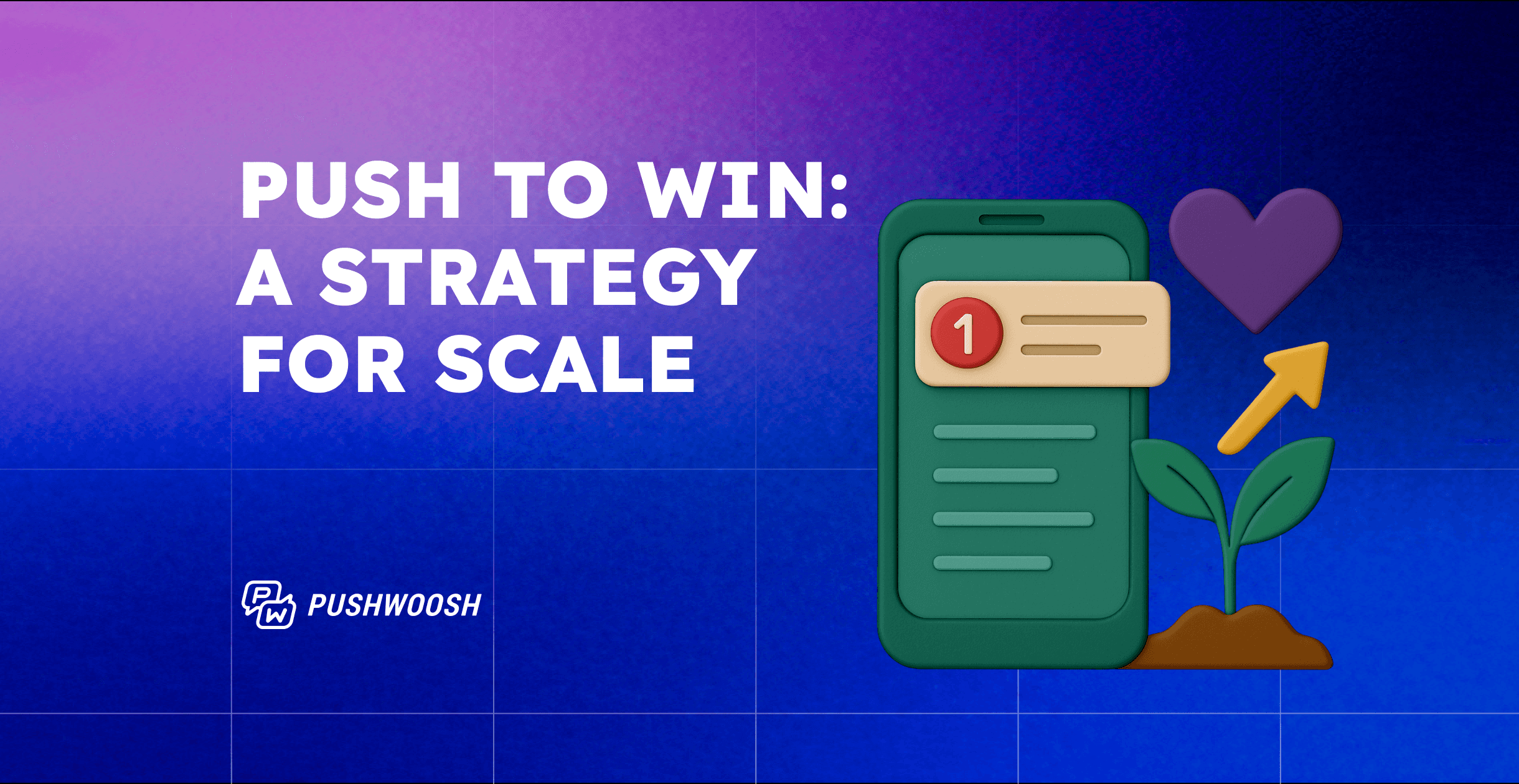 Push notification strategy that drives your app revenue at scale
